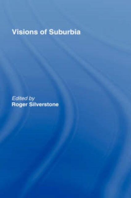 Book cover of: Visions of Suburbia
