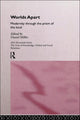 Book cover of: Worlds Apart: Modernity Through the Prism of the Local. By: Daniel Miller