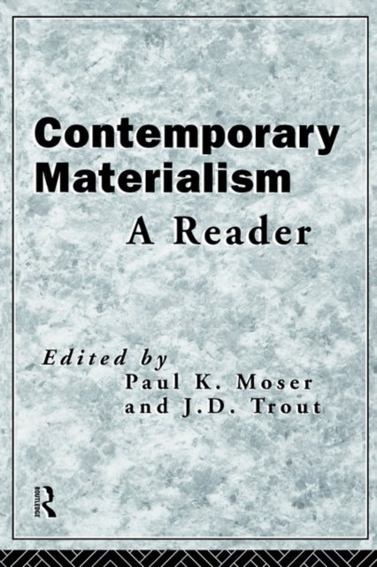 Book cover of: Contemporary Materialism. By: Paul K. Moser