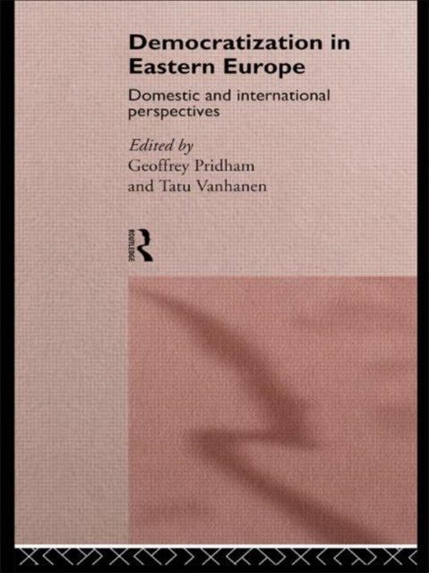 Book cover of: Democratization in Eastern Europe. By: Geoffre Pridham