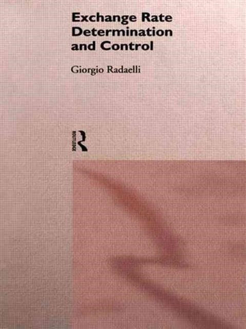 Book cover of: Exchange Rate Determination and Control