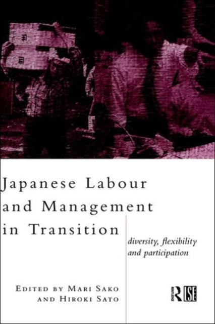 Book cover of: Japanese Labour and Management in Transition. By: Mari Sako