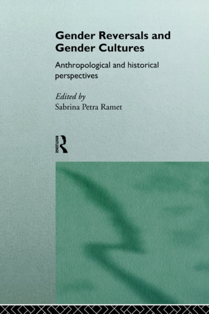Book cover of: Gender Reversals and Gender Cultures. By: Sabrina P. Ramet