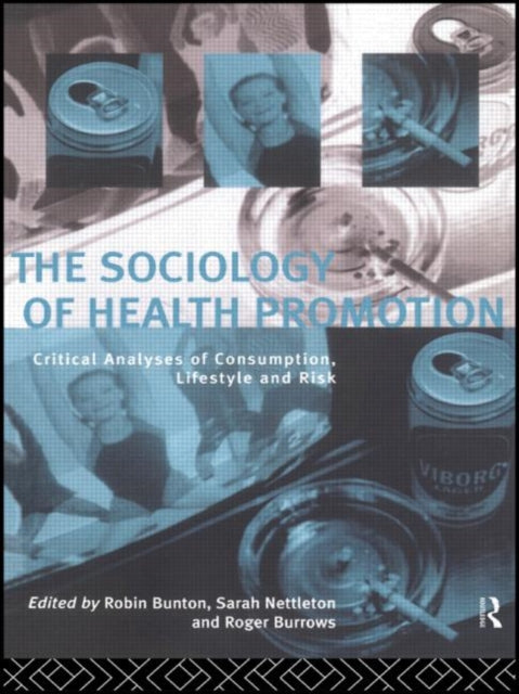 Book cover of: Sociology of Health Promotion. By: Robin Bunton