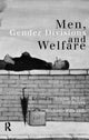 Book cover of: Men, Gender Divisions and Welfare