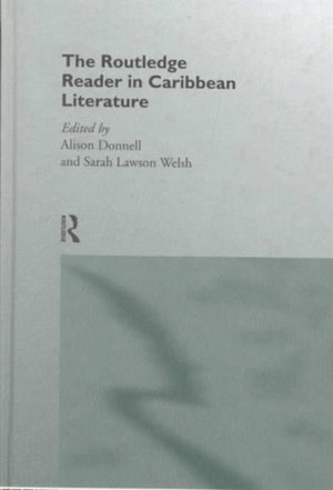 The Routledge Reader in Caribbean Literature