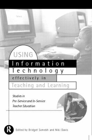 Using IT Effectively in Teaching and Learning