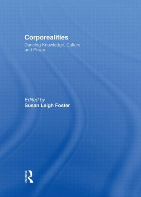 Book cover of: Corporealities. By: Susan Foster