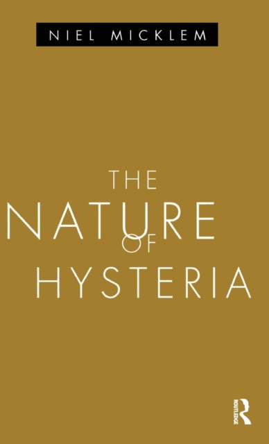 Book cover of: Nature of Hysteria