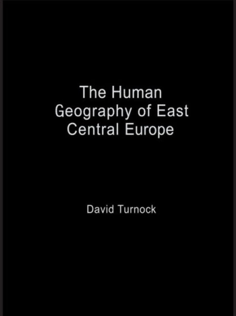 Book cover of: Human Geography of East Central Europe
