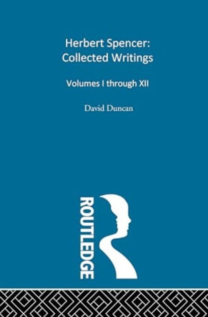 Herbert Spencer: Collected Writings