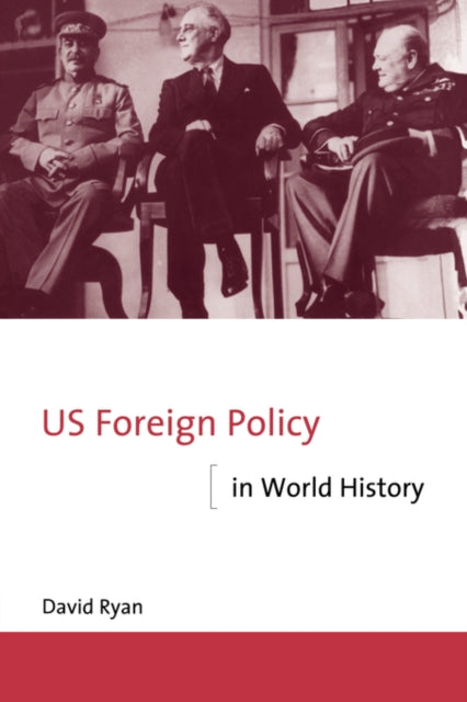 Book cover of: US Foreign Policy in World History