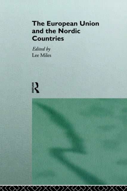 Book cover of: European Union and the Nordic Countries