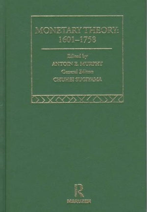 Monetary Theory: 1601-1758