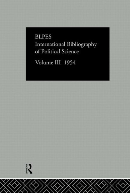 Book cover of: Intl Biblio Pol Sc 1954 Vol 3. By: Commit Social Science Doc Staff