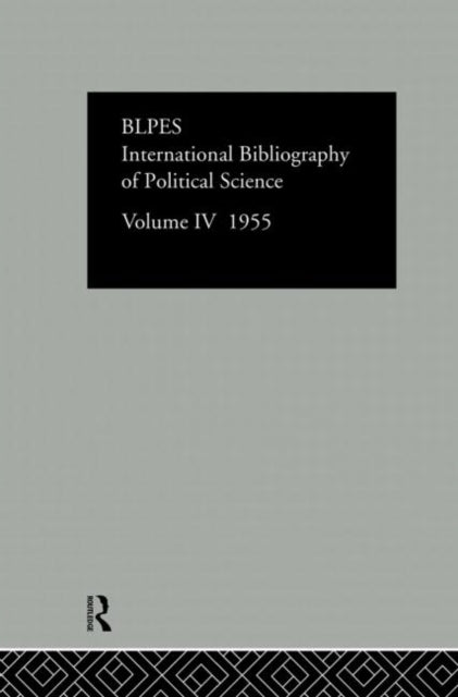 Book cover of: Intl Biblio Pol Sc 1955 Vol 4. By: Commit Social Science Doc Staff