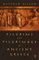 Book cover of: Pilgrims and Pilgrimage in Ancient Greece