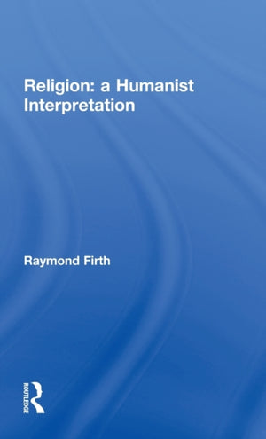 Religion: A Humanist Interpretation