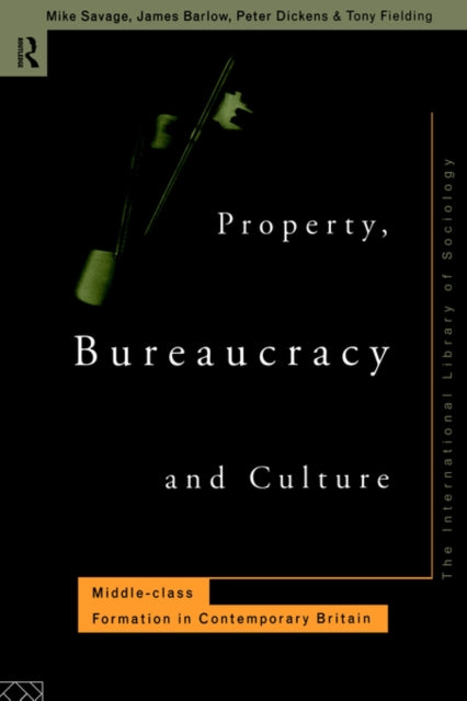 Book cover of: Property, Bureaucracy and Culture. By: James Barlow