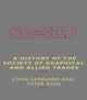 Book cover of: History of the Society of Graphical and Allied Trades. By: Peter Bain