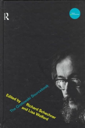 The Grotowski Sourcebook