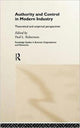 Book cover of: Authority and Control in Modern Industry. By: Paul Robertson