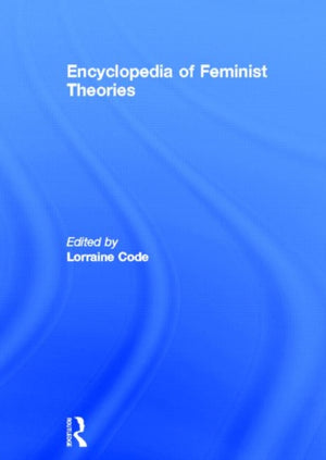 Encyclopedia of Feminist Theories