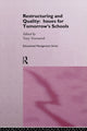 Book cover of: Restructuring and Quality: Issues for Tomorrow's Schools. By: Tony Townsend