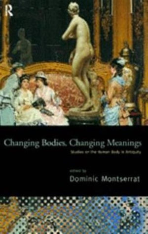 Changing Bodies, Changing Meanings
