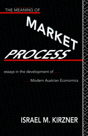 Meaning of the Market Process