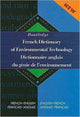 Book cover of: Routledge French Dictionary of Environmental Technology Dictionnaire anglais du genie de l'environnement. By: Routledge