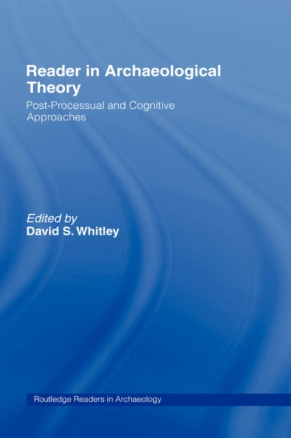 Book cover of: Reader in Archaeological Theory. By: David Whitley