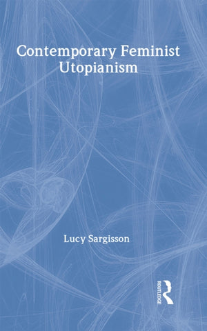 Contemporary Feminist Utopianism