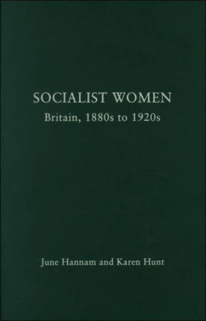 Book cover of: Socialist Women. By: June Hannam