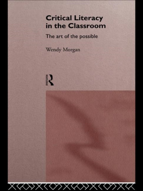 Book cover of: Critical Literacy in the Classroom