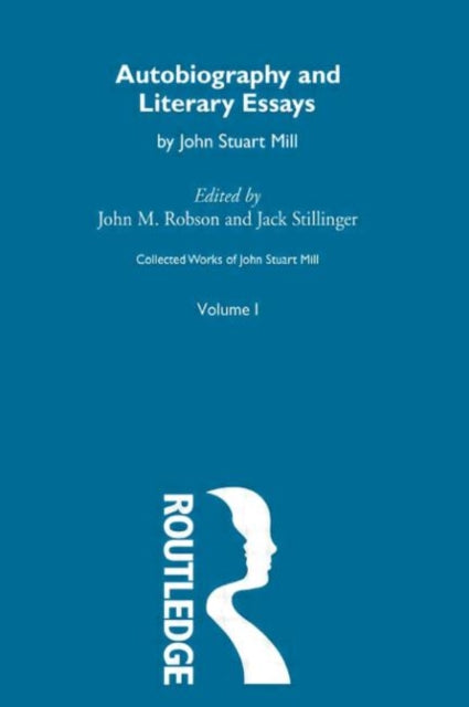 Book cover of: Autobiography and Literary Essays. By: John M. Robson