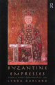 Book cover of: Byzantine Empresses