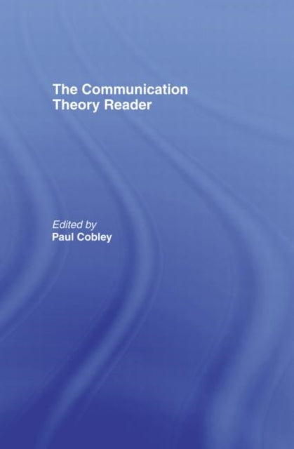 Book cover of: Communication Theory Reader