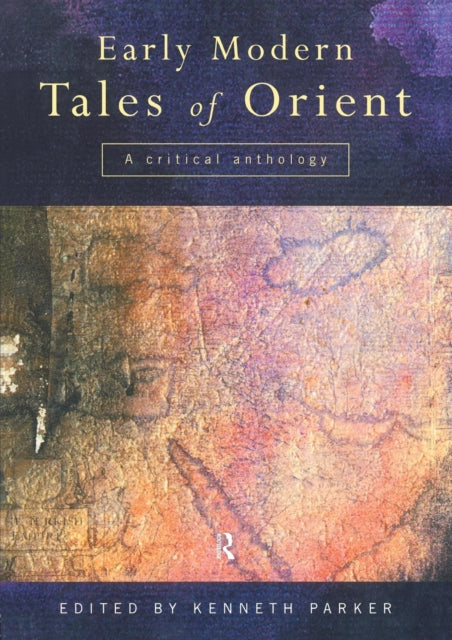 Book cover of: Early Modern Tales of Orient. By: Kenneth Parker