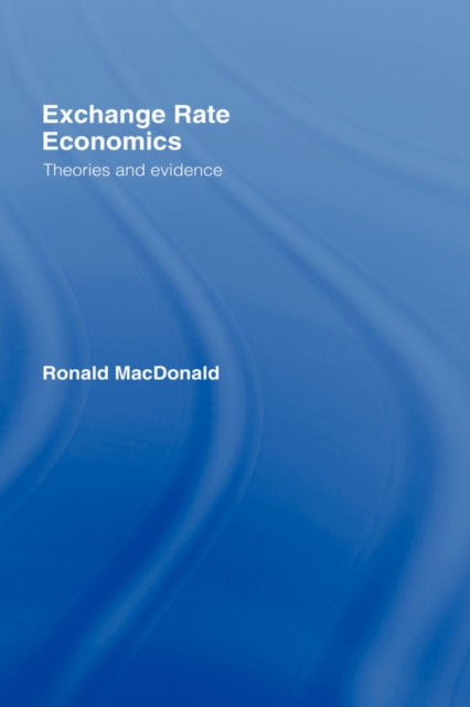 Book cover of: Exchange Rate Economics. By: Rona MacDonald