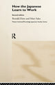 Book cover of: How the Japanese Learn to Work