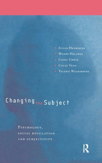 Book cover of: Changing the Subject. By: Julia Henriques