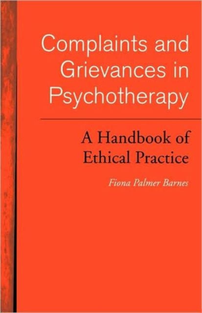 Book cover of: Complaints and Grievances in Psychotherapy. By: Fiona Pa Barnes