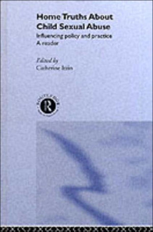 Home Truths About Child Sexual Abuse