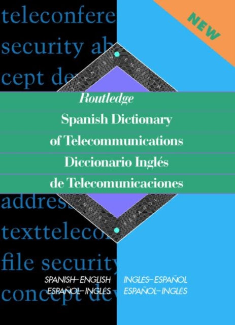 Book cover of: Routledge Spanish Dictionary of Telecommunications Diccionario Ingles de Telecomunicaciones. By: Emilio Muniz