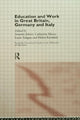 Book cover of: Education and Work in Great Britain, Germany and Italy