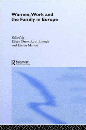 Women, Work and the Family in Europe