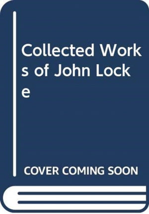 Collected Works of John Locke