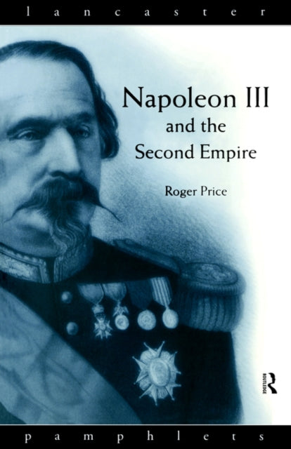 Book cover of: Napoleon III and the Second Empire