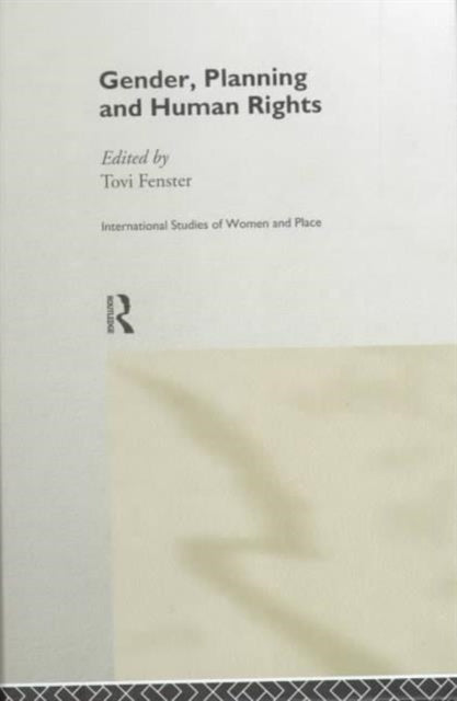 Book cover of: Gender, Planning and Human Rights